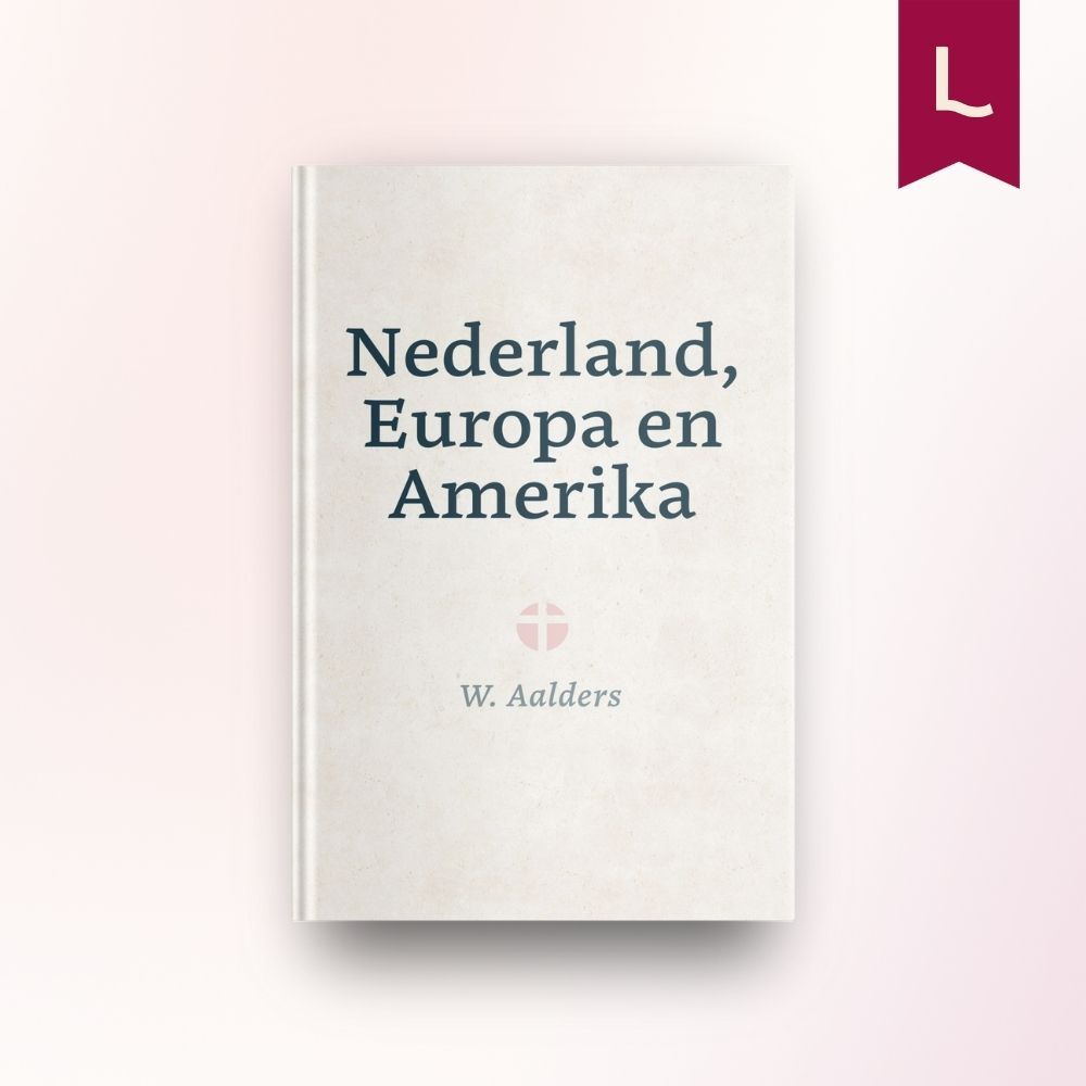 Nederland, Europa en Amerika Nederland, Europa en Amerika