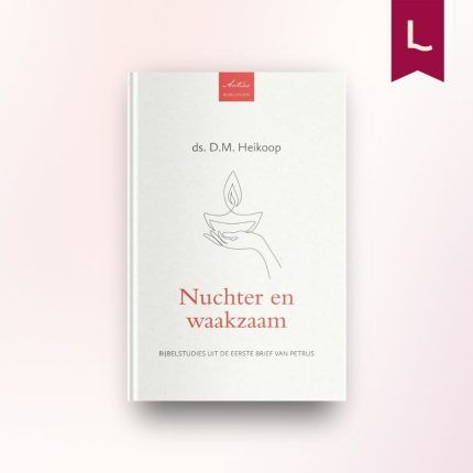Nuchter en waakzaam