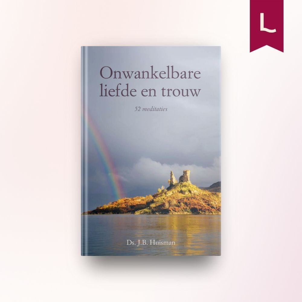 Onwankelbare liefde en trouw Onwankelbare liefde en trouw