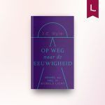 Op weg naar de eeuwigheid
