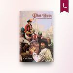 Piet Hein, de onverschrokken admiraal