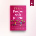 Precies zoals je bent