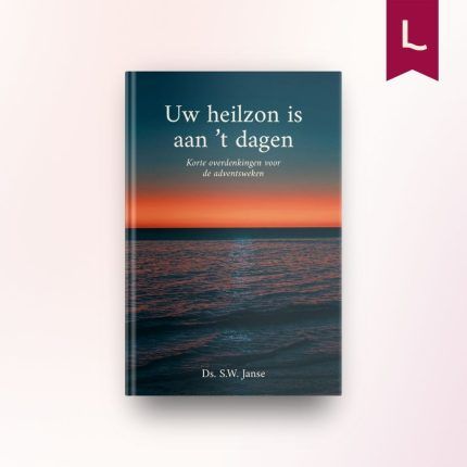 Uw heilzon is aan ’t dagen