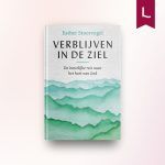 Verblijven in de ziel
