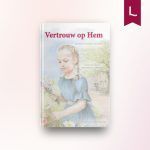 Vertrouw op Hem