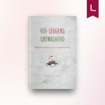 Vijf leugens ontmaskerd