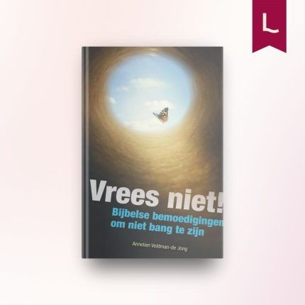 Vrees niet!
