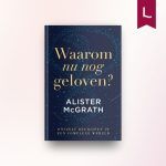 Waarom nu nog geloven?