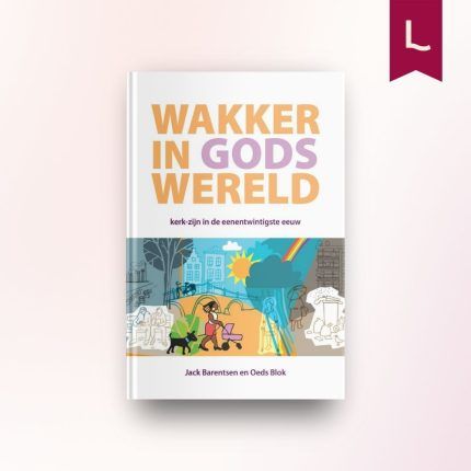 Wakker in Gods wereld