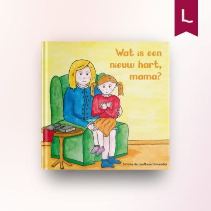 Wat is een nieuw hart, mama?