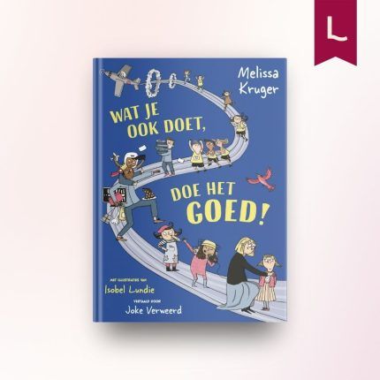 Wat je ook doet, doe het goed
