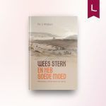 Wees sterk en heb goede moed