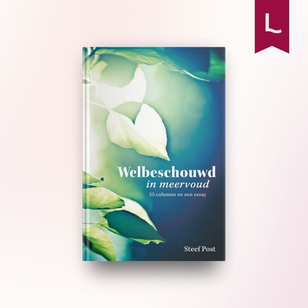 Welbeschouwd in meervoud Welbeschouwd in meervoud