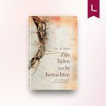 Zijn lijden recht betrachten
