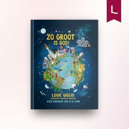 Zo groot is God!