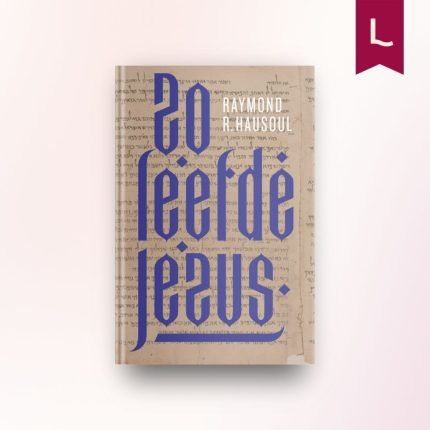 Zo leefde Jezus