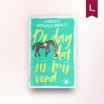 De dag dat jij mij vond