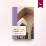 Jouw hart, Gods huis