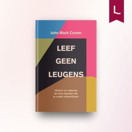 Leef geen leugens