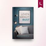 Leven vanuit rust