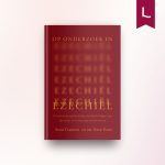 Op onderzoek in Ezechiël