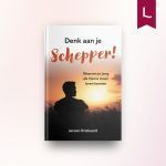Denk aan je Schepper!