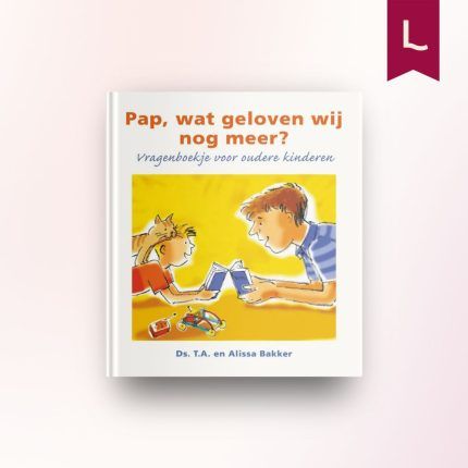 Pap, wat geloven wij nog meer?
