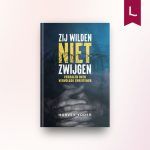 Zij wilden niet zwijgen