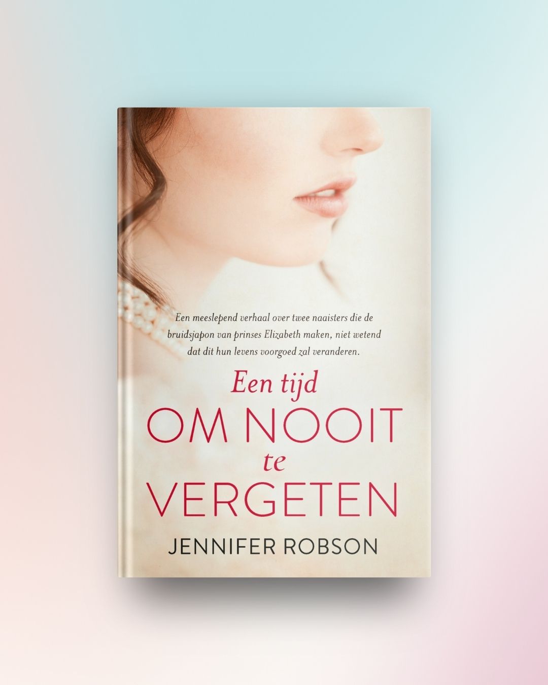 Een tijd om nooit te vergeten