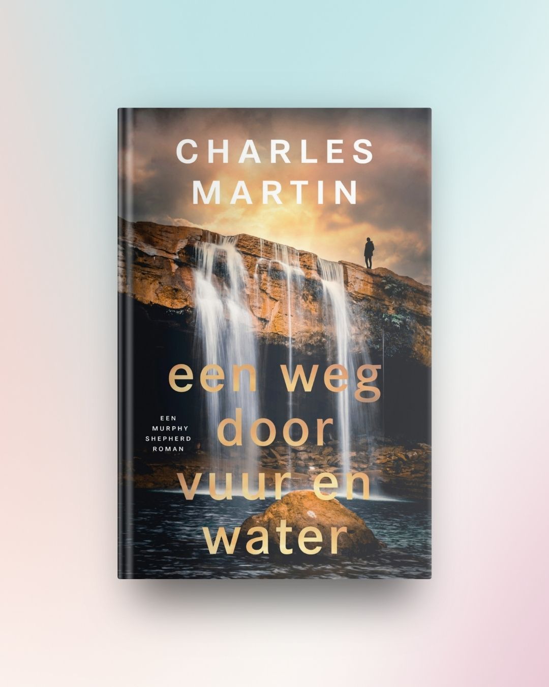 Een weg door vuur en water