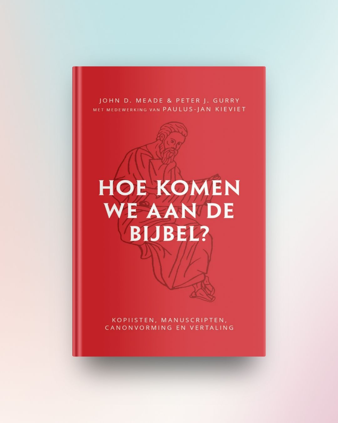 Hoe komen we aan de Bijbel?