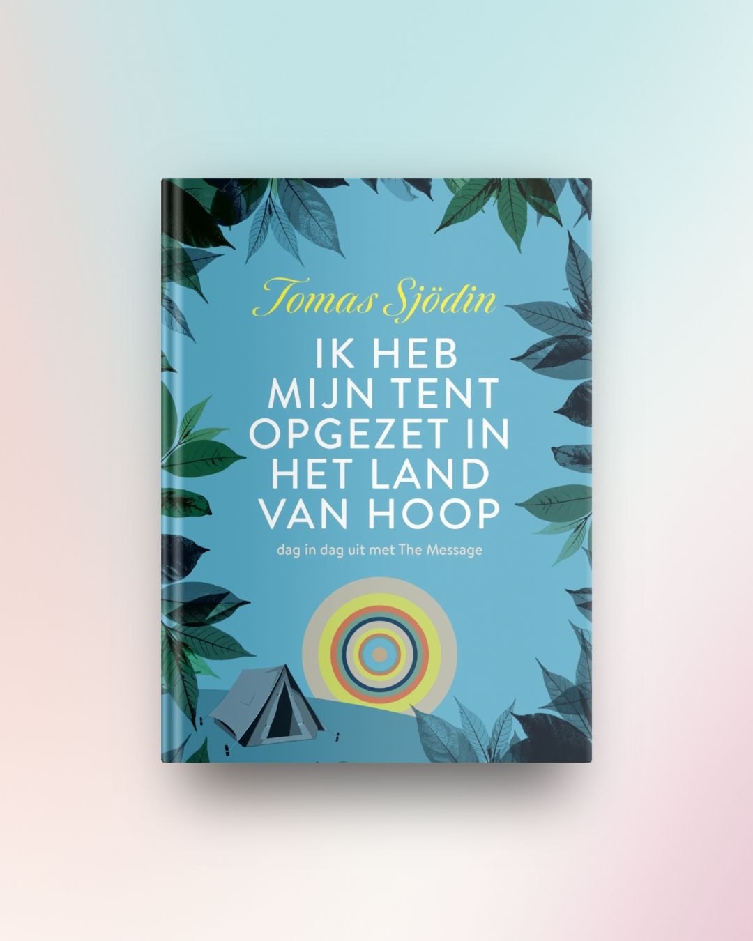 Ik heb mijn tent opgezet in het land