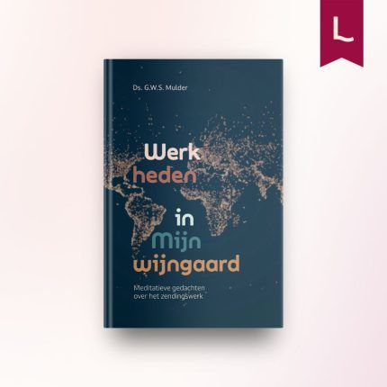 Werk heden in Mijn wijngaard