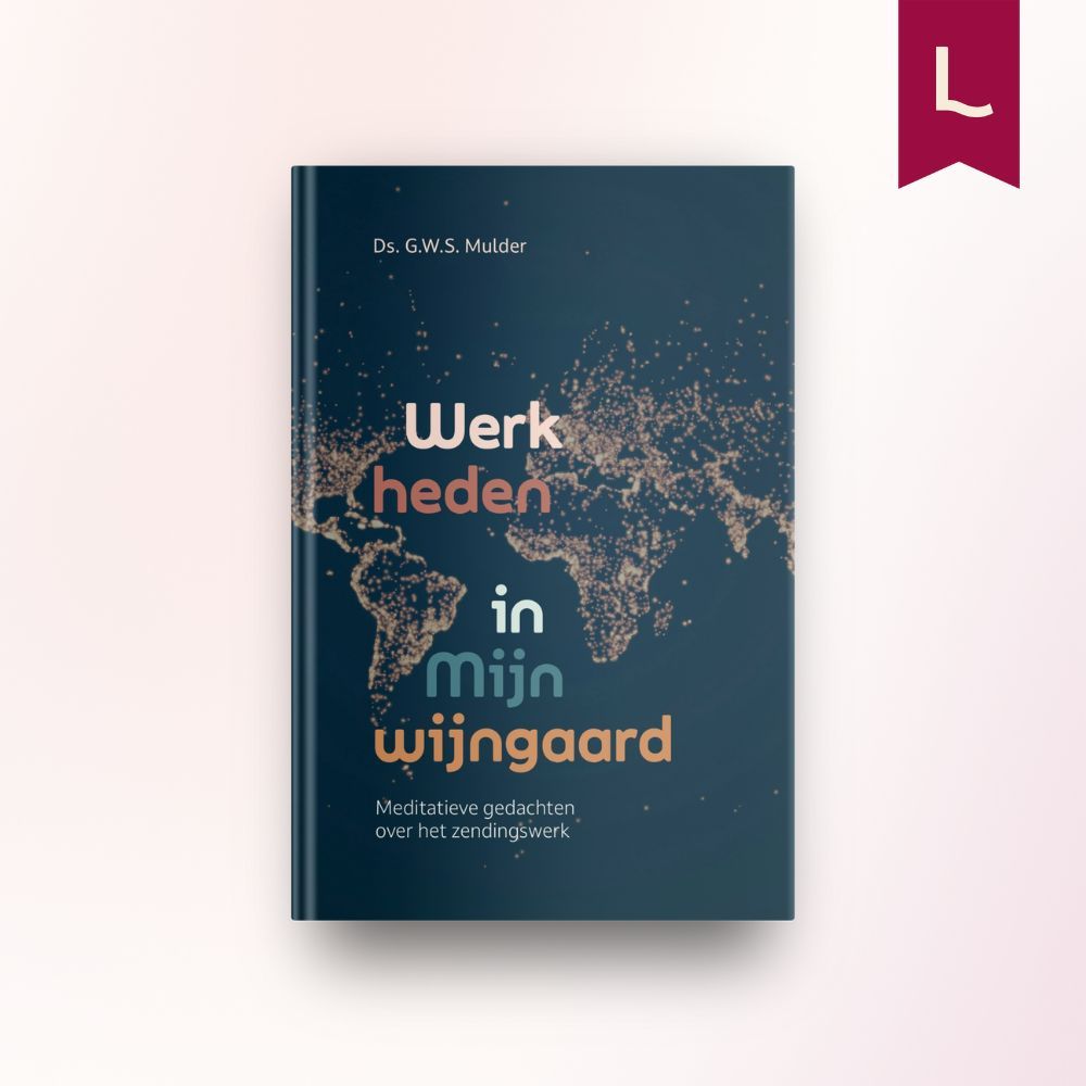 Werk heden in Mijn wijngaard Werk heden in Mijn wijngaard