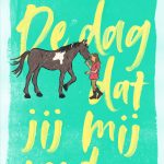 De dag dat jij mij vond