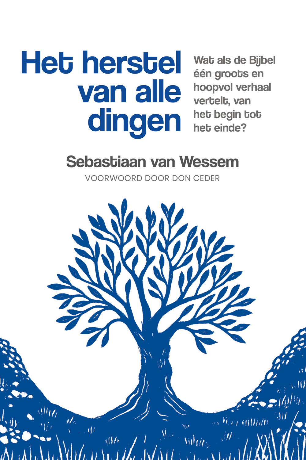 Het herstel van alle dingen Het herstel van alle dingen