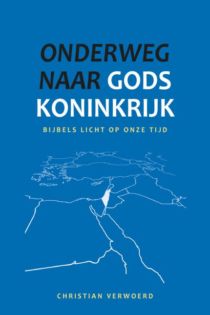 Onderweg naar Gods Koninkrijk