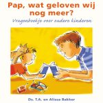 Pap, wat geloven wij nog meer?