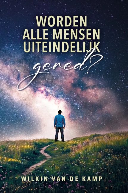 Worden alle mensen uiteindelijk gered?