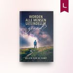 Worden alle mensen uiteindelijk gered?