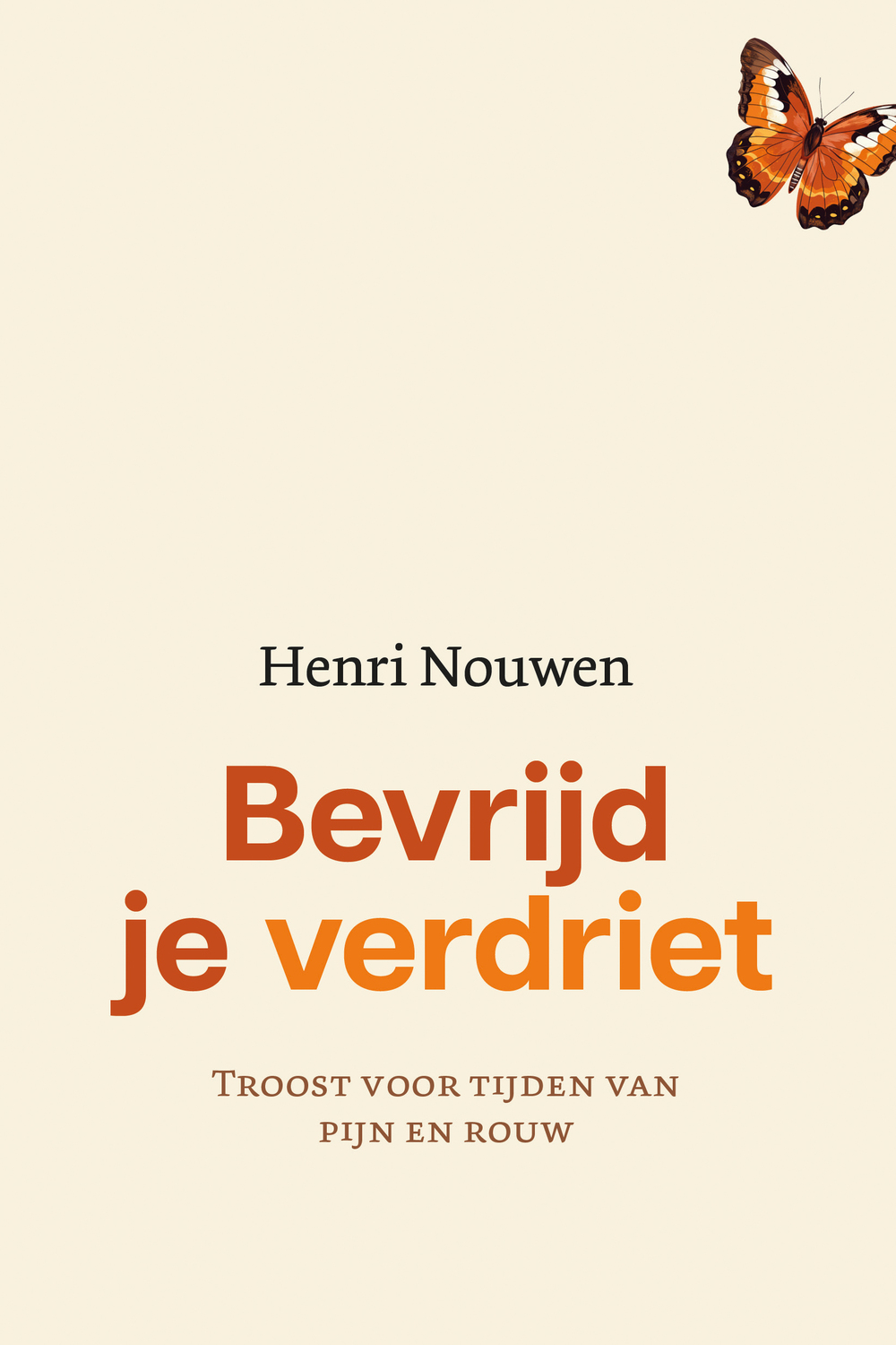 Bevrijd je verdriet Bevrijd je verdriet - Afbeelding 1