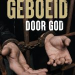 Geboeid door God