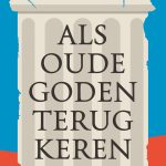 Als oude goden terugkeren