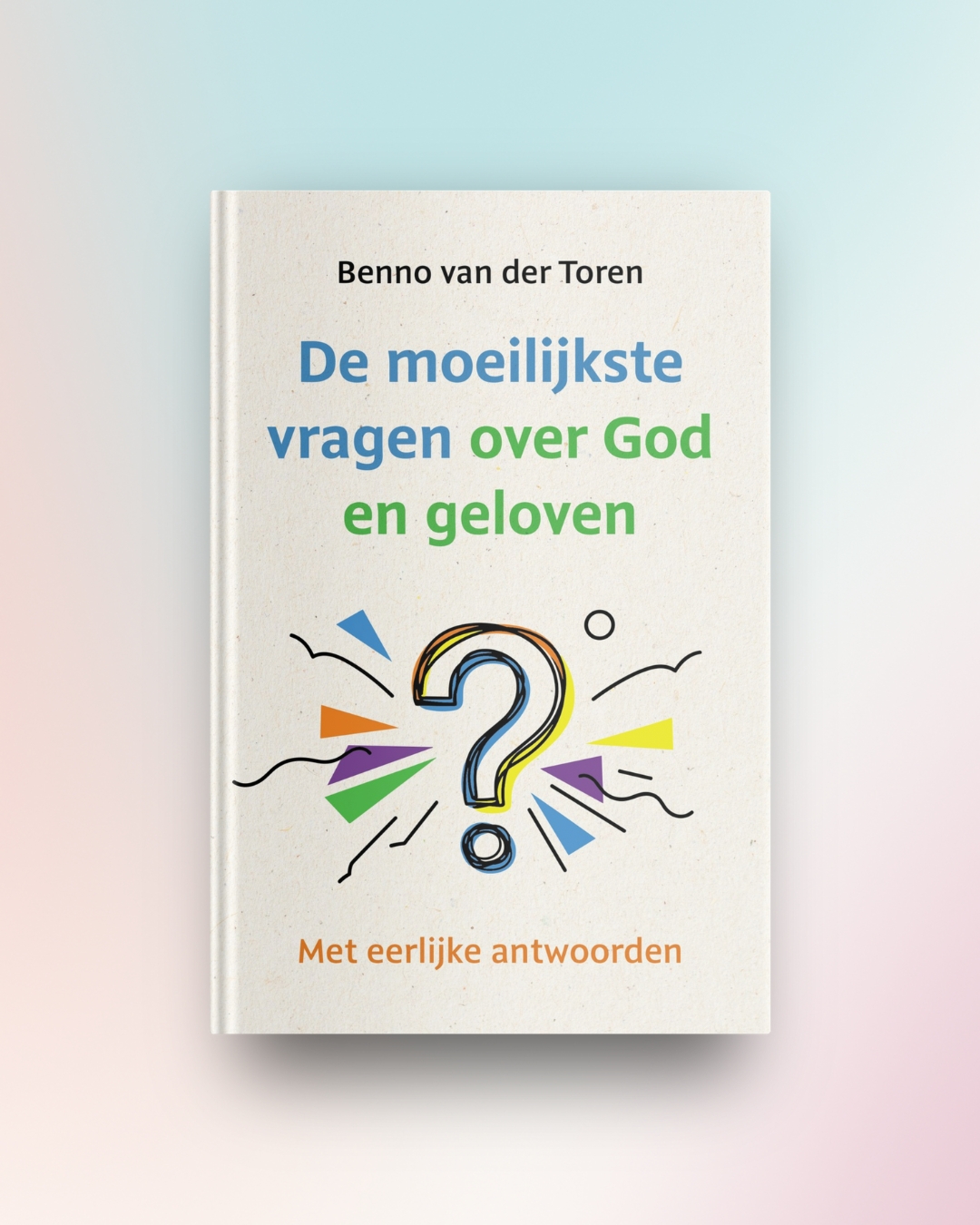 De moeilijkste vragen over God en geloven